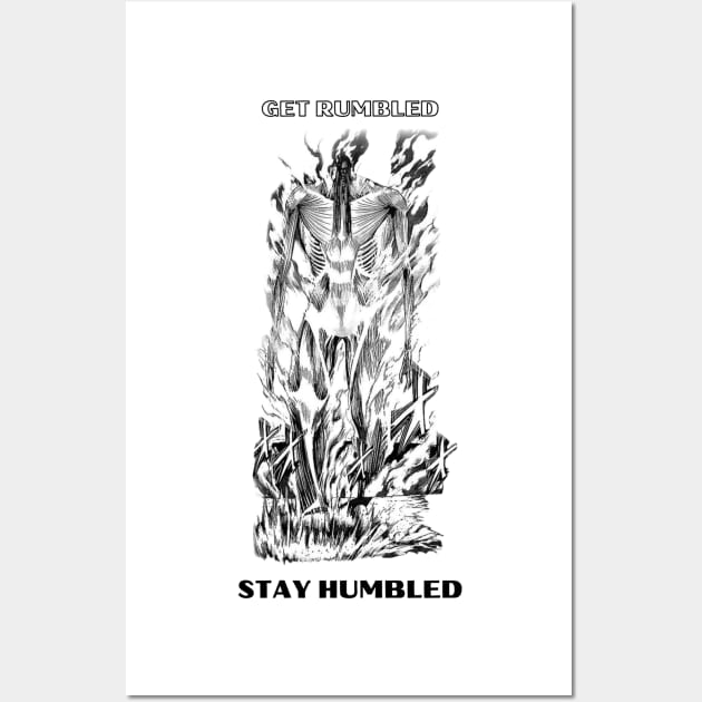 Get Rumbled, Stay Humbled Wall Art by Stupickeroonies